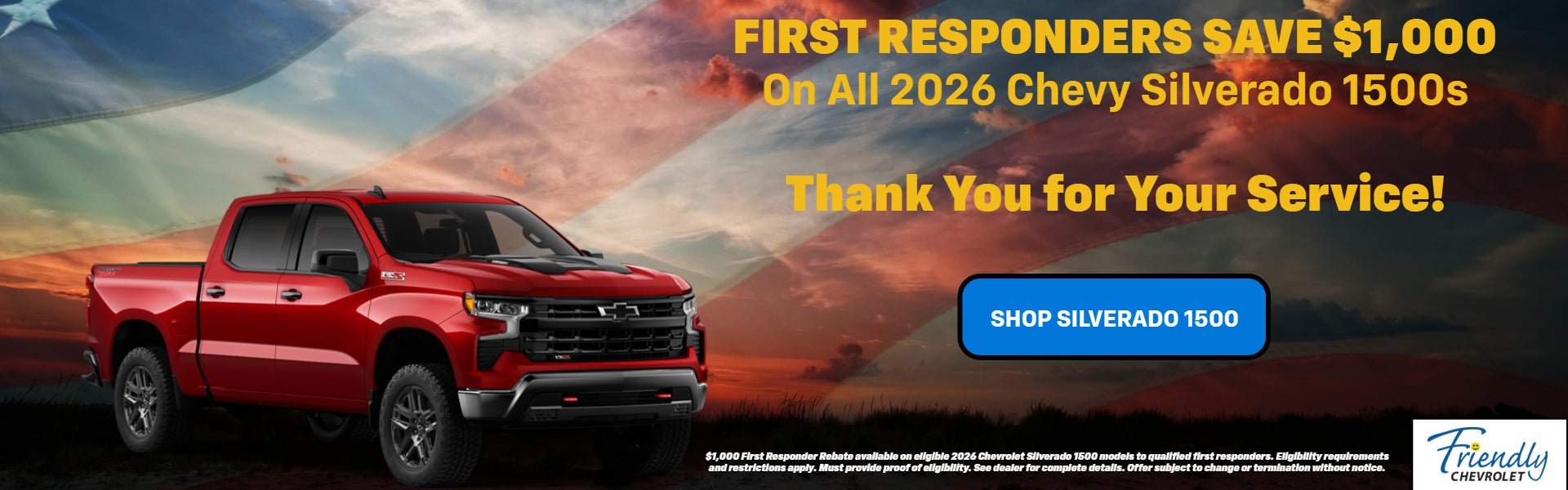 Friendly Chevrolet $1,000 First Responder Silverado Rebate