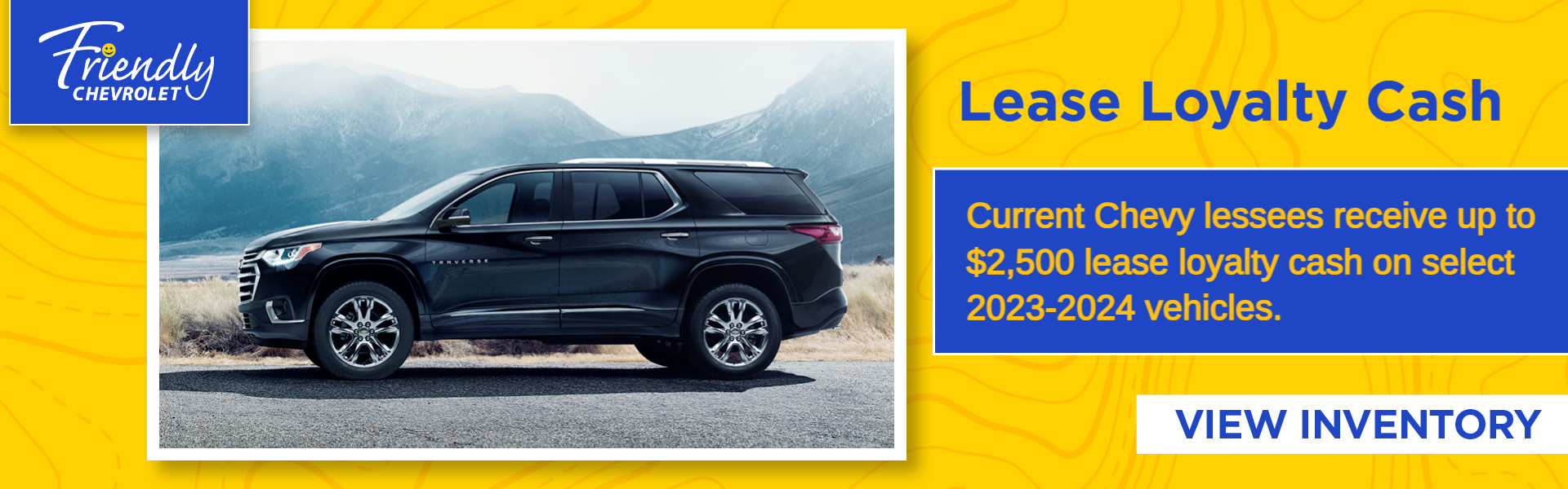 Get up to $2500 Lease Loyalty Cash on Select Models